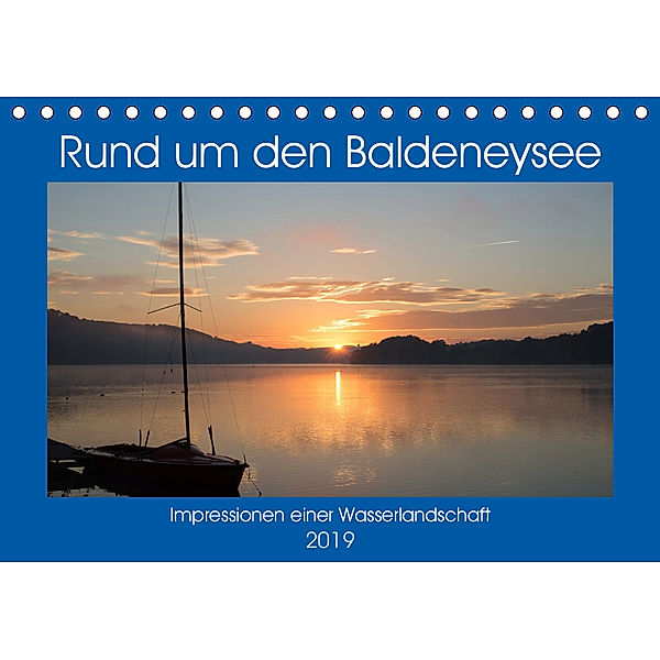 Rund um den Baldeneysee (Tischkalender 2019 DIN A5 quer), Rolf Hitzbleck