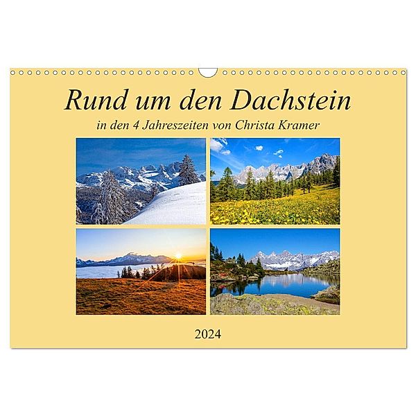 Rund um den Dachstein (Wandkalender 2024 DIN A3 quer), CALVENDO Monatskalender, Christa Kramer