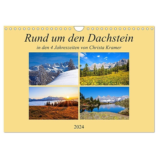 Rund um den Dachstein (Wandkalender 2024 DIN A4 quer), CALVENDO Monatskalender, Christa Kramer