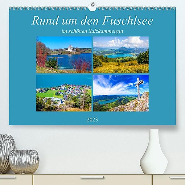 Rund um den Fuschlsee (Premium, hochwertiger DIN A2 Wandkalender 2023, Kunstdruck in Hochglanz), Christa Kramer