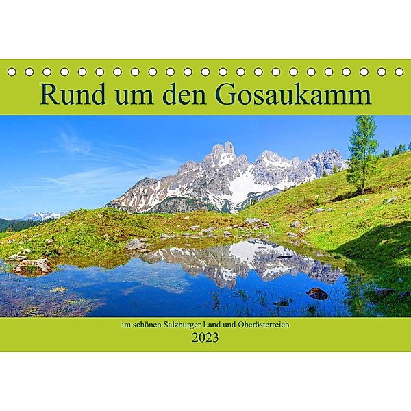 Rund um den Gosaukamm (Tischkalender 2023 DIN A5 quer), Christa Kramer