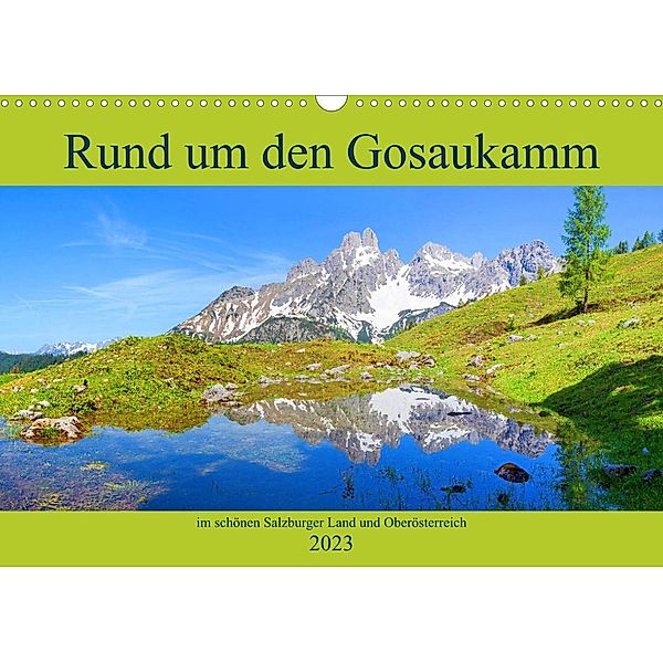 Rund um den Gosaukamm (Wandkalender 2023 DIN A3 quer), Christa Kramer