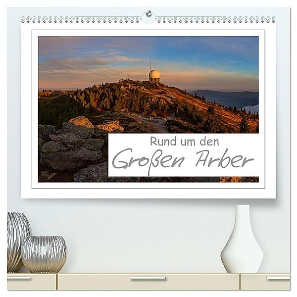 Rund um den Grossen Arber (hochwertiger Premium Wandkalender 2024 DIN A2 quer), Kunstdruck in Hochglanz, Andreas Vonzin