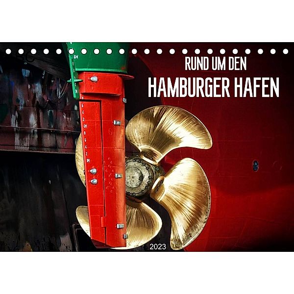 Rund um den Hamburger Hafen (Tischkalender 2023 DIN A5 quer), Manuela Falke
