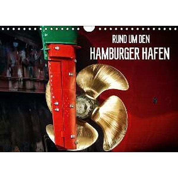 Rund um den Hamburger Hafen (Wandkalender 2015 DIN A4 quer), Manuela Falke