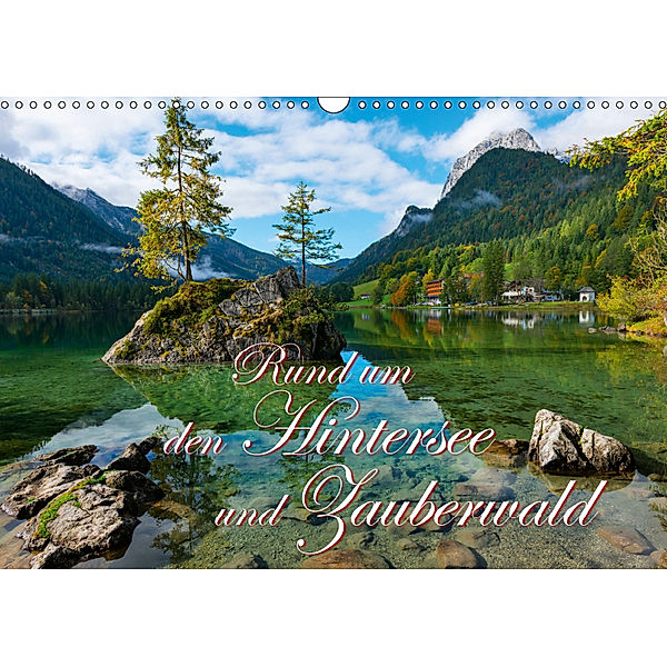 Rund um den Hintersee und Zauberwald (Wandkalender 2019 DIN A3 quer), Dieter-M. Wilczek