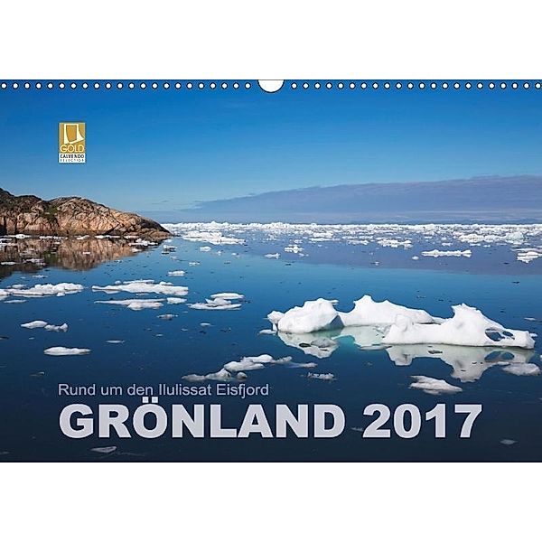 Rund um den Ilulissat Eisfjord - GRÖNLAND 2017 (Wandkalender 2017 DIN A3 quer), Lucyna Koch
