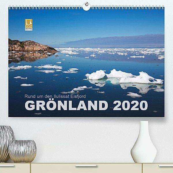 Rund um den Ilulissat Eisfjord - GRÖNLAND 2020 (Premium, hochwertiger DIN A2 Wandkalender 2020, Kunstdruck in Hochglanz), Lucyna Koch