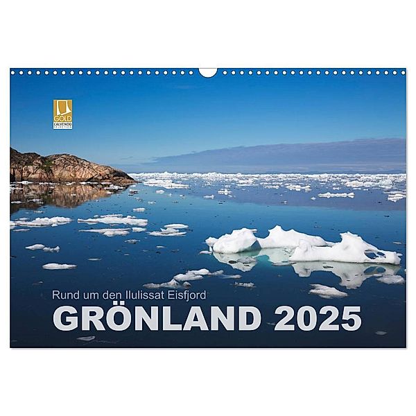 Rund um den Ilulissat Eisfjord - GRÖNLAND 2025 (Wandkalender 2025 DIN A3 quer), CALVENDO Monatskalender, Calvendo, Lucyna Koch