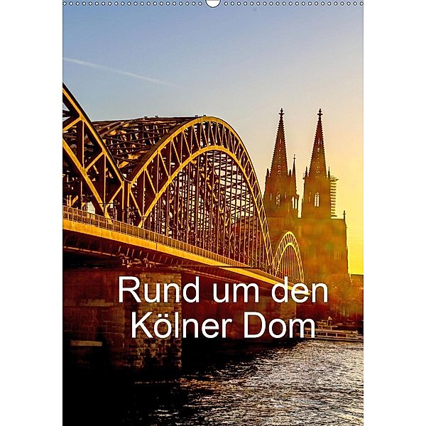 Rund um den Kölner Dom (Wandkalender 2020 DIN A2 hoch), reinhard sock