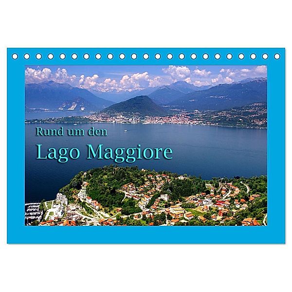 Rund um den Lago Maggiore (Tischkalender 2024 DIN A5 quer), CALVENDO Monatskalender, Heinz Neurohr