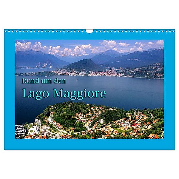 Rund um den Lago Maggiore (Wandkalender 2024 DIN A3 quer), CALVENDO Monatskalender, Heinz Neurohr