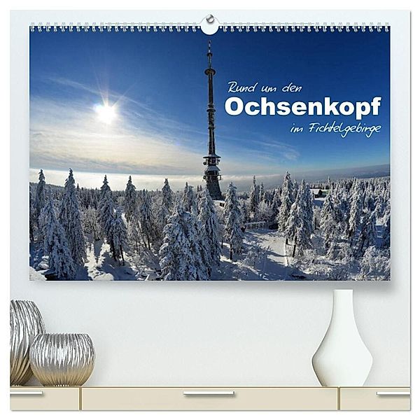 Rund um den Ochsenkopf (hochwertiger Premium Wandkalender 2024 DIN A2 quer), Kunstdruck in Hochglanz, Simone Werner-Ney