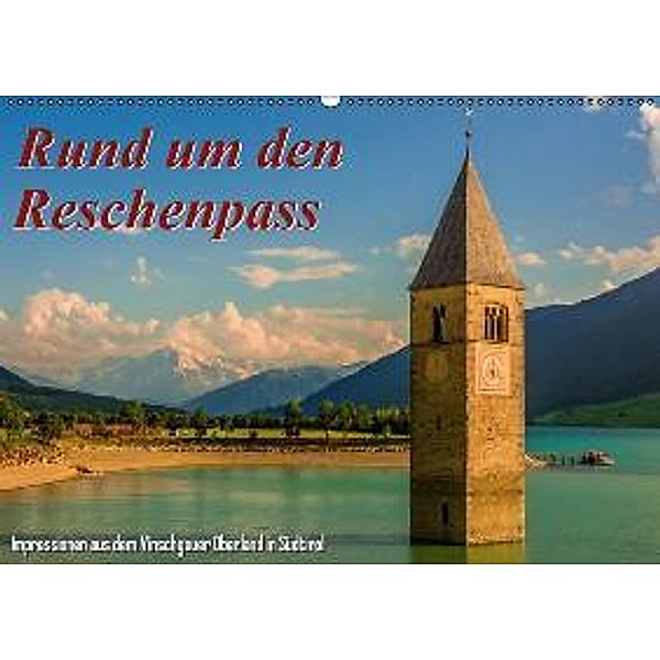 Rund um den Reschenpass (Wandkalender 2015 DIN A2 quer), Marcel Wenk