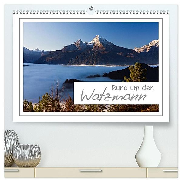 Rund um den Watzmann (hochwertiger Premium Wandkalender 2025 DIN A2 quer), Kunstdruck in Hochglanz, Calvendo, Andreas Vonzin