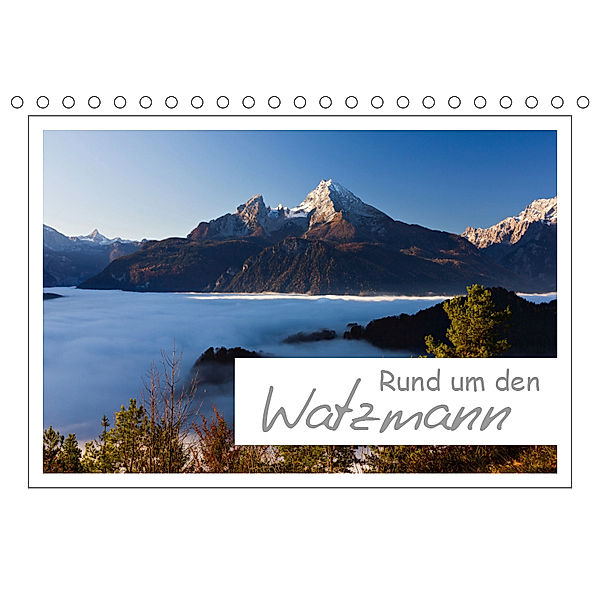 Rund um den Watzmann (Tischkalender 2019 DIN A5 quer), Andreas Vonzin