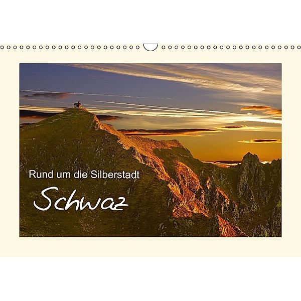 Rund um die Silberstadt SchwazAT-Version (Wandkalender 2018 DIN A3 quer), Leon