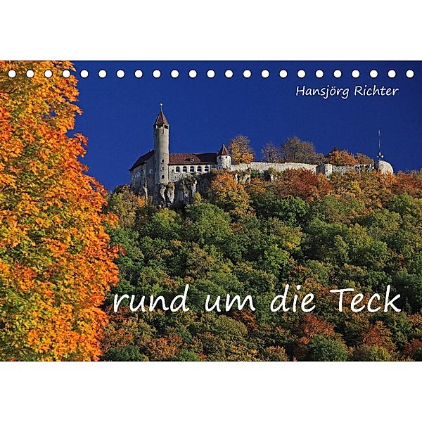 Rund um die Teck (Tischkalender 2023 DIN A5 quer), www.hjr-fotografie.de