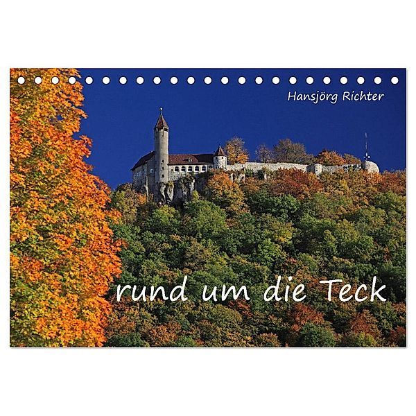 Rund um die Teck (Tischkalender 2025 DIN A5 quer), CALVENDO Monatskalender, Calvendo, www.hjr-fotografie.de