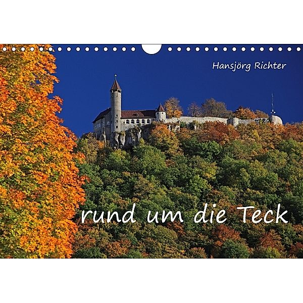 Rund um die Teck (Wandkalender 2018 DIN A4 quer), www.hjr-fotografie.de
