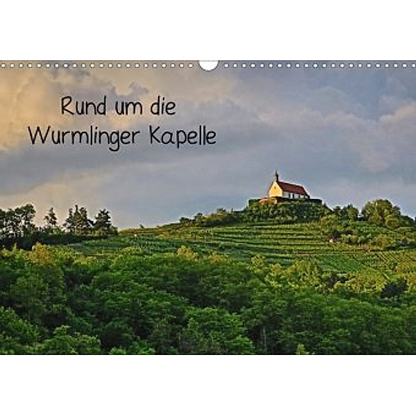 Rund um die Wurmlinger Kapelle (Wandkalender 2020 DIN A3 quer), Christoph Maas