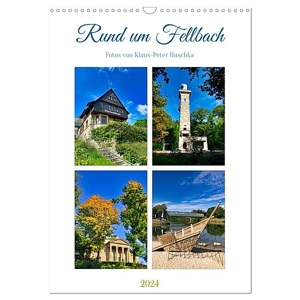 Rund um Fellbach (Wandkalender 2024 DIN A3 hoch), CALVENDO Monatskalender, Klaus-Peter Huschka