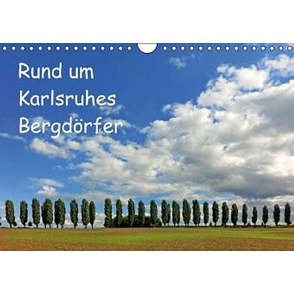 Rund um Karlsruhes Bergdörfer (Wandkalender 2015 DIN A4 quer), Klaus Eppele