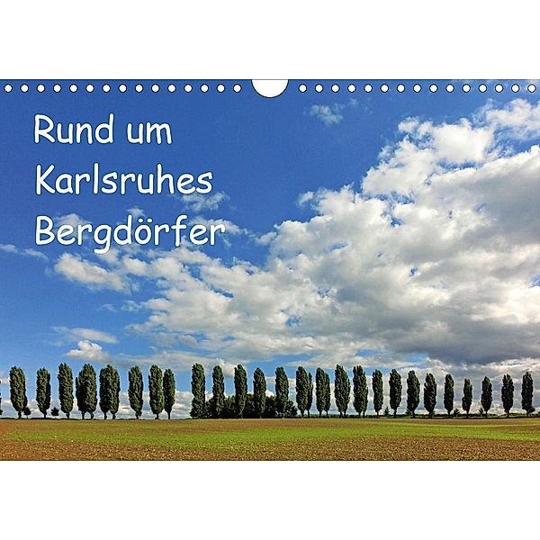 Rund um Karlsruhes Bergdörfer (Wandkalender 2021 DIN A4 quer), Klaus Eppele