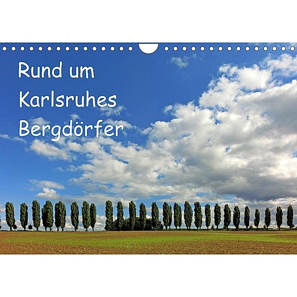 Rund um Karlsruhes Bergdörfer (Wandkalender 2023 DIN A4 quer), Klaus Eppele