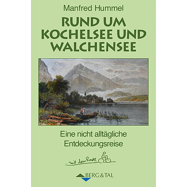 Rund um Kochelsee und Walchensee, Manfred Hummel