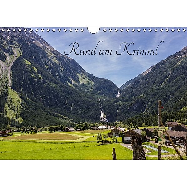 Rund um Krimml (Wandkalender 2018 DIN A4 quer), H. Taube