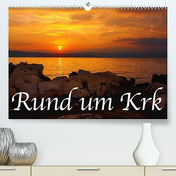 Rund um Krk (Premium, hochwertiger DIN A2 Wandkalender 2023, Kunstdruck in Hochglanz), Thomas Willerer