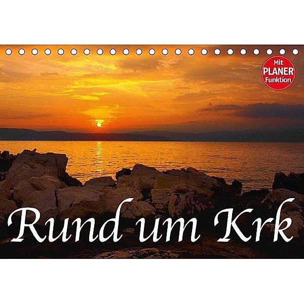 Rund um Krk (Tischkalender 2017 DIN A5 quer), Thomas Willerer