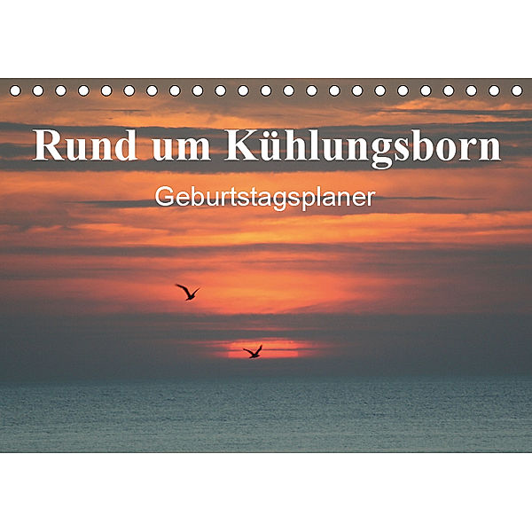 Rund um Kühlungsborn (Tischkalender 2019 DIN A5 quer), Anja Bagunk