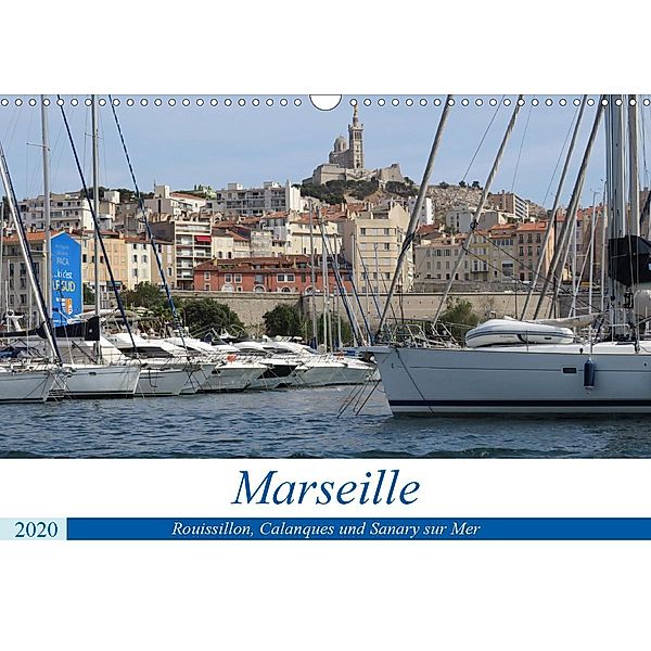 Rund um Marseille (Wandkalender 2020 DIN A3 quer), Sophia Hirsemann