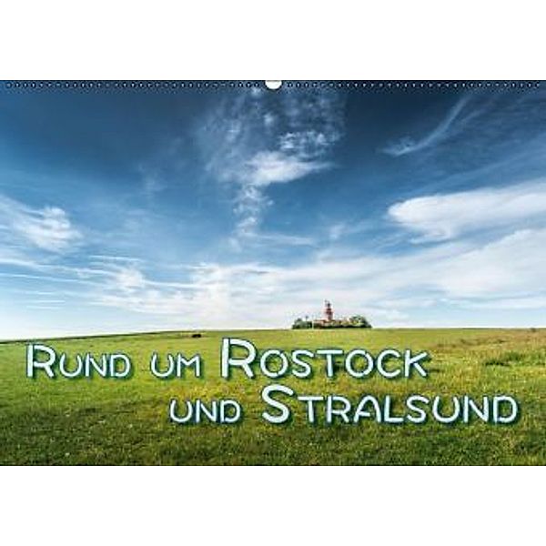 Rund um Rostock und Stralsund (Wandkalender 2015 DIN A2 quer), Dieter Gödecke