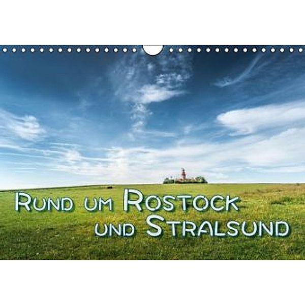 Rund um Rostock und Stralsund (Wandkalender 2016 DIN A4 quer), Dieter Gödecke