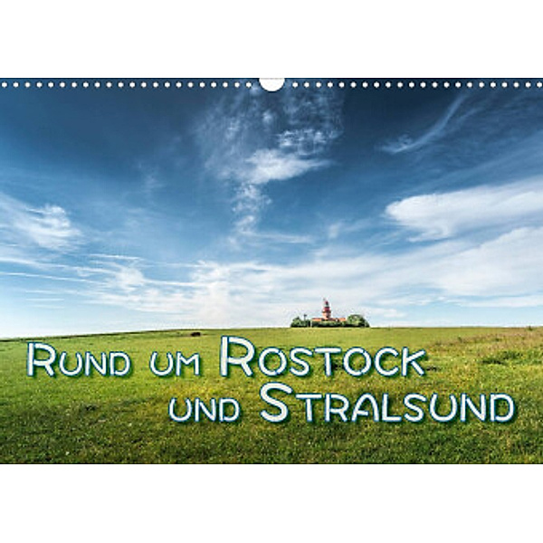 Rund um Rostock und Stralsund (Wandkalender 2022 DIN A3 quer), Dieter Gödecke