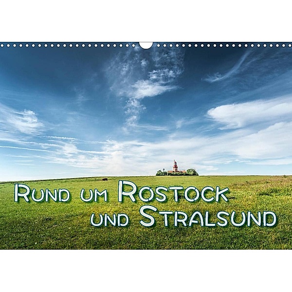 Rund um Rostock und Stralsund (Wandkalender 2023 DIN A3 quer), Dieter Gödecke