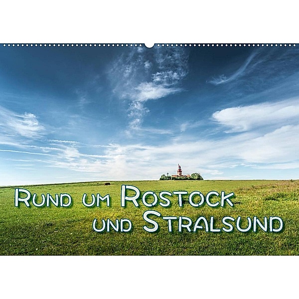 Rund um Rostock und Stralsund (Wandkalender 2023 DIN A2 quer), Dieter Gödecke