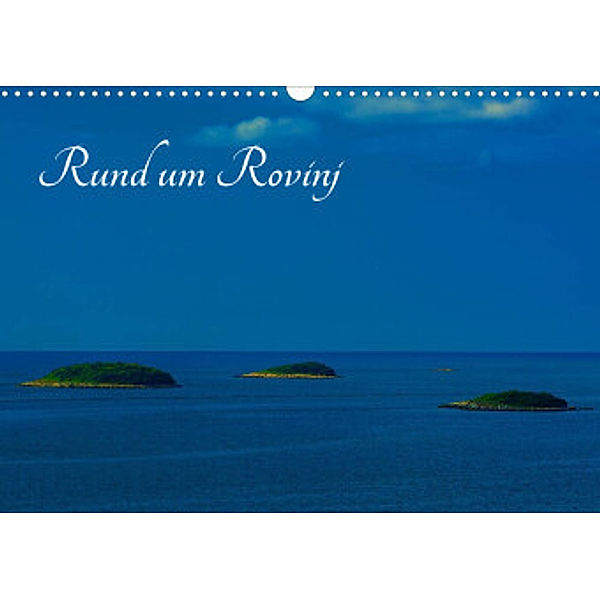 Rund um Rovinj (Wandkalender 2022 DIN A3 quer), Thomas Willerer