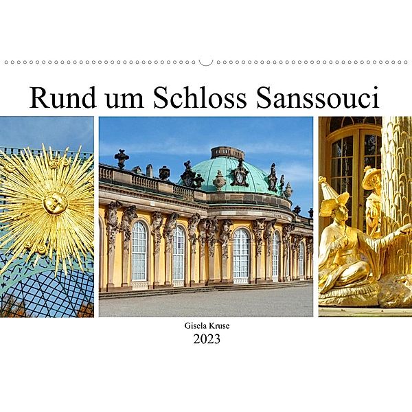 Rund um Schloss Sanssouci (Wandkalender 2023 DIN A2 quer), Gisela Kruse