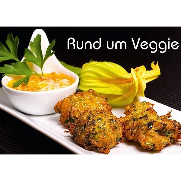 Rund um Veggie (Posterbuch DIN A3 quer), Thomas Willerer