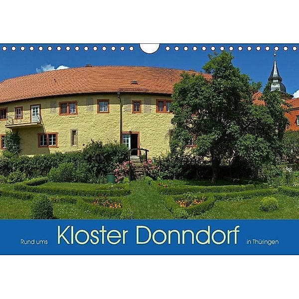 Rund ums Kloster Donndorf in Thüringen (Wandkalender 2017 DIN A4 quer), k.A. Flori0