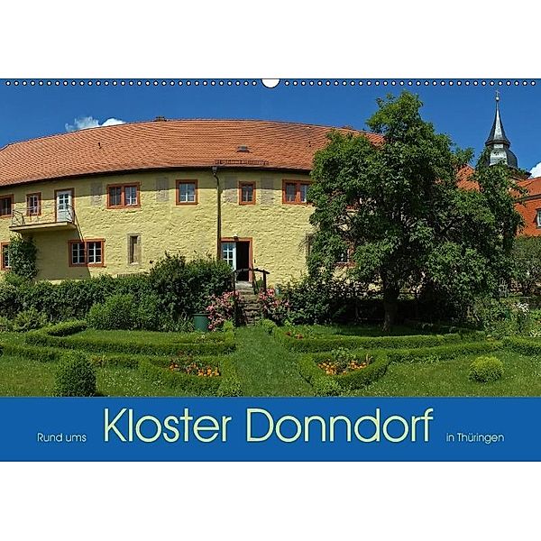 Rund ums Kloster Donndorf in Thüringen (Wandkalender 2017 DIN A2 quer), Flori0