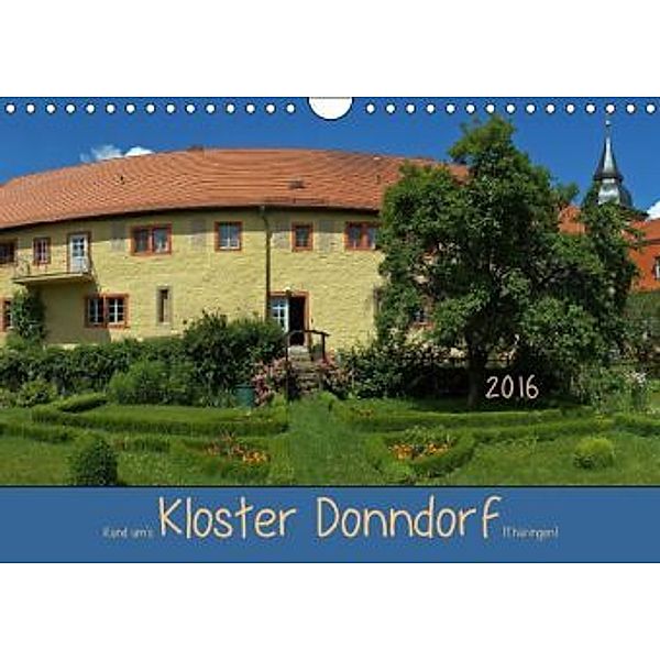 Rund um's Kloster Donndorf (Thüringen) (Wandkalender 2016 DIN A4 quer), Flori0