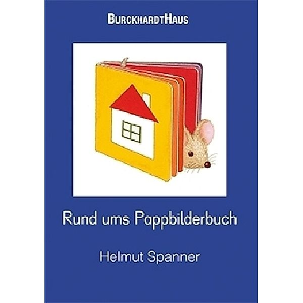 Rund ums Pappbilderbuch, Helmut Spanner