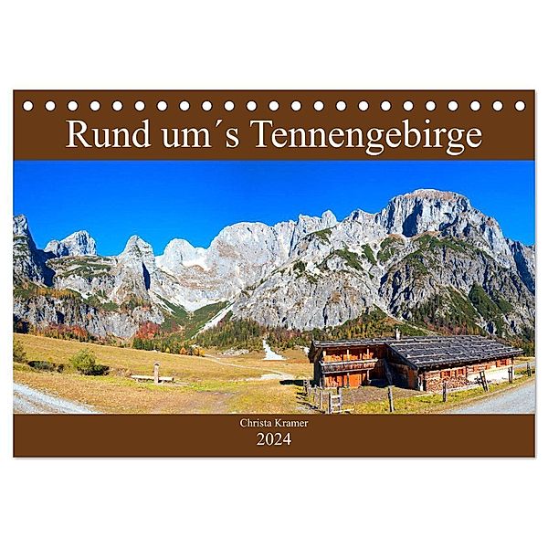 Rund um´s Tennengebirge (Tischkalender 2024 DIN A5 quer), CALVENDO Monatskalender, Christa Kramer
