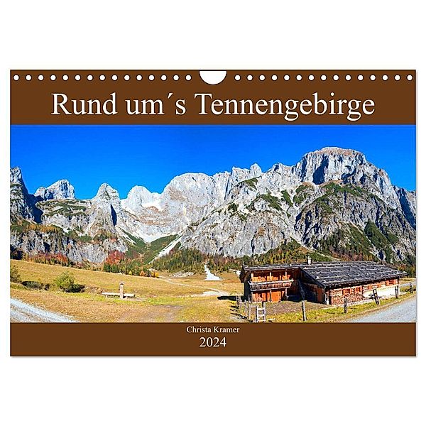 Rund um´s Tennengebirge (Wandkalender 2024 DIN A4 quer), CALVENDO Monatskalender, Christa Kramer