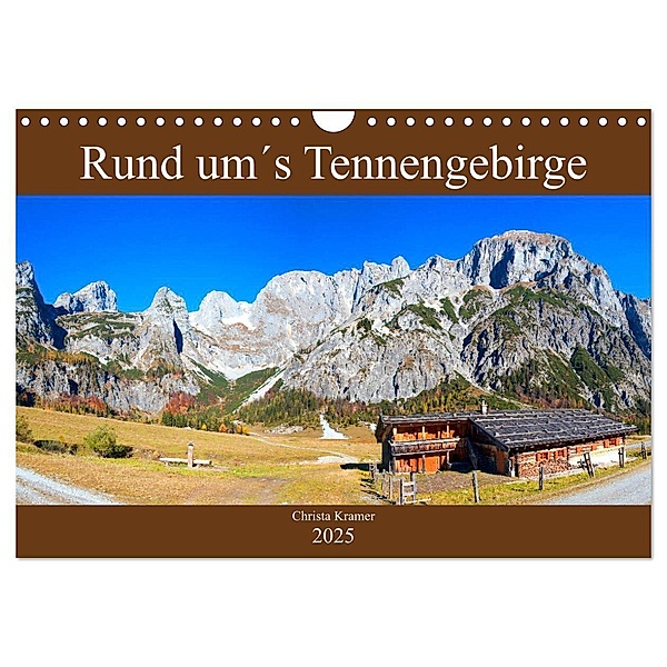 Rund um´s Tennengebirge (Wandkalender 2025 DIN A4 quer), CALVENDO Monatskalender, Calvendo, Christa Kramer